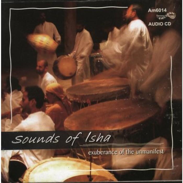 Sounds of Isha - Exuberance of the Unmanifest - Isha Life AU