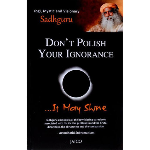 Don't Polish Your Ignorance, It May Shine - Isha Life AU